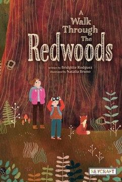 A Walk Through The Redwoods | Juvenile, Science & Nature Children's Fiction Book | Reading Age 5-10 | Grade Level K-5 | Reycraft Books | Coming 9/12/23!