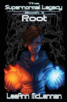 The Supernormal Legacy 2 : Book 2 - Root