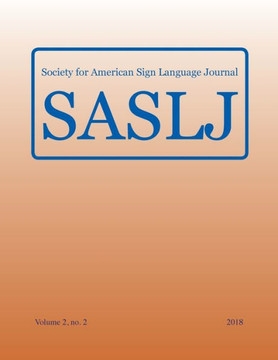 Society For American Sign Language Journal : Vol. 2 - 9781949979442