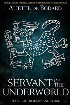 Servant Of The Underworld (Obsidian And Blood)