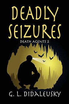 Deadly Seizures (Death Agents)
