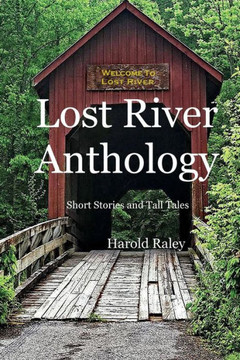 Lost River Anthology : Short Stories And Tall Tales