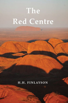 The Red Centre - 9781922698803 The Red Centre - 9781922698803