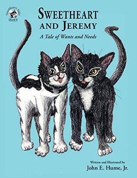 Sweetheart and Jeremy: A Tale of Wants and Needs (Sweetheart Tales) - Paperback