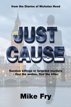 Just Cause: From The Diaries Of Nicholas Hood