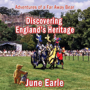 Adventures of a Far Away Bear: Book 5 - Discovering England's Heritage