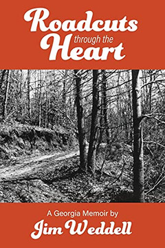 Roadcuts Through The Heart: A Georgia Memoir