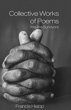 Collective Works of Poems: We Are Survivors