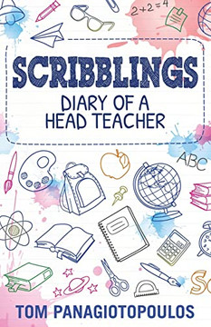 Scribblings: Diary Of A Head Teacher - 9781839193873