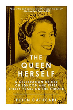 The Queen Herself (The Royal House Of Windsor) - 9781800553231
