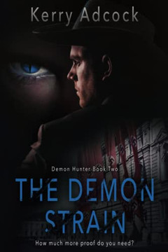 The Demon Strain: A Christian Thriller (Demon Hunters)