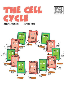 The Cell Cycle (Building Blocks Of Life Science 2/Soft Cover)