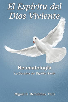 El Espiritu Del Dios Viviente (Spanish Edition)