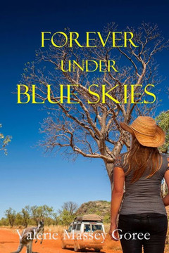 Forever Under Blue Skies - 9781952661358