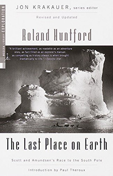 The Last Place on Earth: Scott and Amundsen's Race to the South Pole, Revised and Updated (Modern Library Exploration) The Last Place on Earth: Scott and Amundsen's Race to the South Pole, Revised and Updated (Modern Library Exploration)