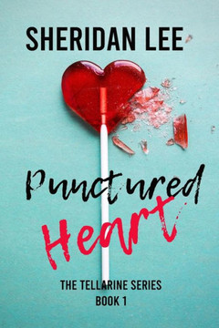 Punctured Heart (The Tellarine Series) - 9781956654110