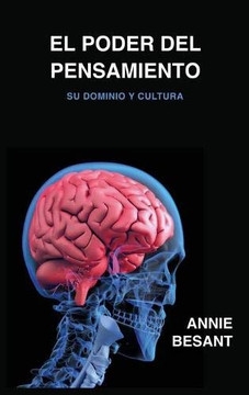 El Poder Del Pensamiento: Su Dominio Y Cultura (Spanish Edition)
