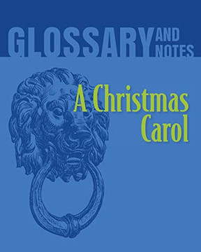 Glossary and Notes: A Christmas Carol