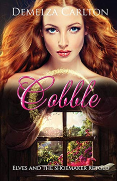 Cobble : Elves and the Shoemaker Retold
