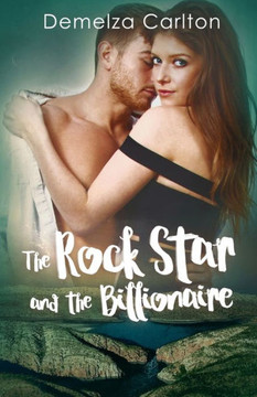 The Rock Star And The Billionaire