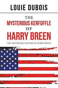 The Mysterious Kerfuffle of Harry Breen: The Triumphant Return of Harry Breen - Paperback