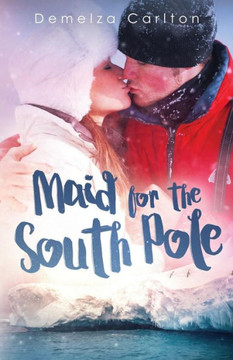 Maid For The South Pole