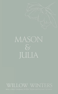 Mason & Julia : You Are My Reason Mason & Julia : You Are My Reason