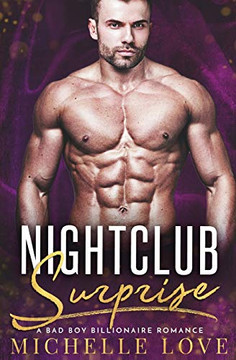 Nightclub Surprise: A Bad Boy Billionaire Romance (Nightclub Sins)