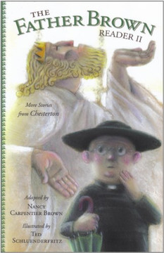 The Father Brown Reader II: More Stories from Chesterton The Father Brown Reader II: More Stories from Chesterton