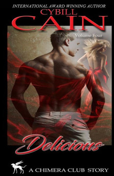 Delicious (Chimera Club Stories) Delicious (Chimera Club Stories)