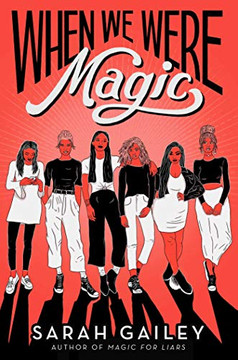 When We Wereagic