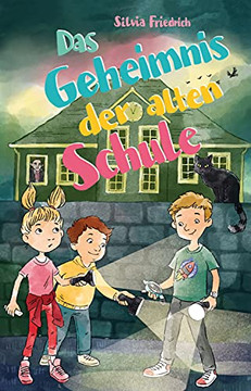 Das Geheimnis Der Alten Schule (German Edition)