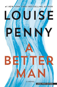 A Better Man (A Chief Inspector Gamache Novel (15)) A Better Man (A Chief Inspector Gamache Novel (15))