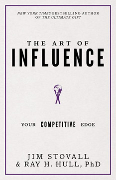 The Art Of Influence: Your Competitive Edge (Your Competitive Edge Series) - 9781640950603