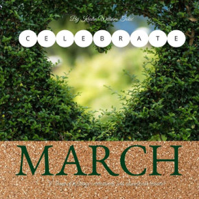 Celebrate March: 31- Days of holidays, celebrations, and lesson plans! (Celebrate Series) Celebrate March: 31- Days of holidays, celebrations, and lesson plans! (Celebrate Series)