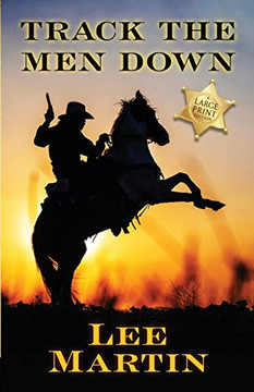 Track the Men Down : Large Print Edition