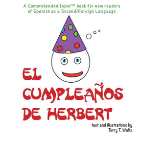 El cumplea?os de Herbert: For new readers of Spanish as a Second/Foreign Language (Spanish Edition)
