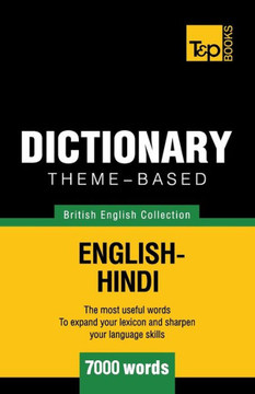 Theme-Based Dictionary British English-Hindi - 7000 Words
