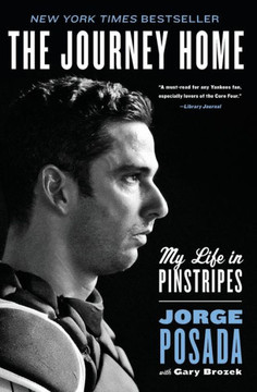 The Journey Home: My Life In Pinstripes - 9780062379634