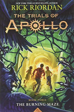 The Burning Maze (Trials of Apollo, The Book Three)