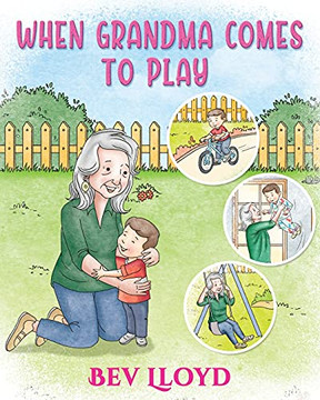 When Grandma Comes To Play - 9781914366451 When Grandma Comes To Play - 9781914366451