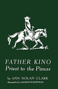 Father Kino: Pr'st To The Pas Father Kino: Pr'st To The Pas