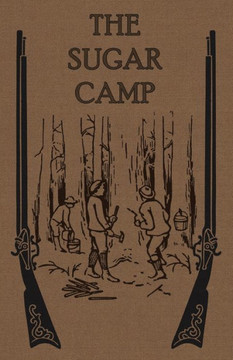 The Sugar Camp And After