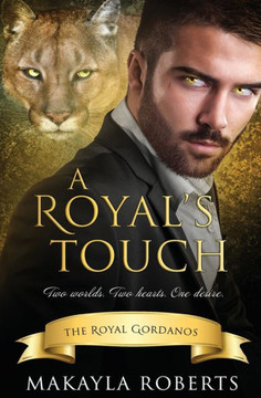 A Royal?s Touch (The Royal Gordanos)