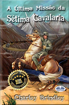 A ??ltima Miss??o da S??tima Cavalaria (Portuguese Edition)