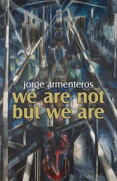 We Are Not But We Are - 9781959556237