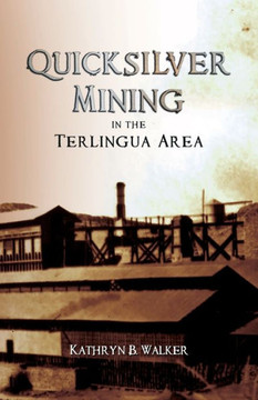 Quicksilver Mining In The Terlingua Area