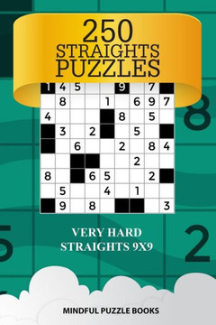 250 Straights Puzzles: Very Hard Straights 9x9 (Straights Collection)