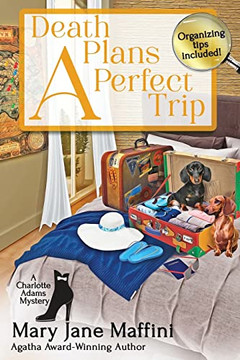 Death Plans a Perfect Trip (A Charlotte Adams Professional Organizer Mystery)