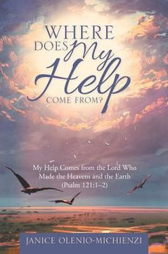 Where Does My Help Come From? Where Does My Help Come From?